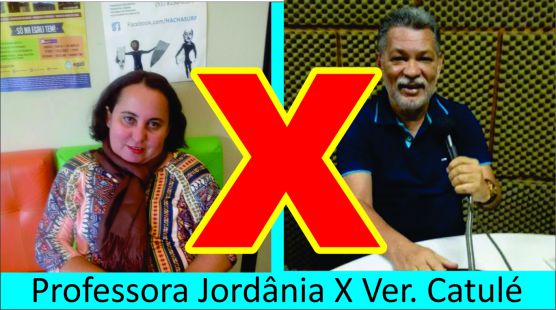 professora Jordânia X Ver. Catulé
